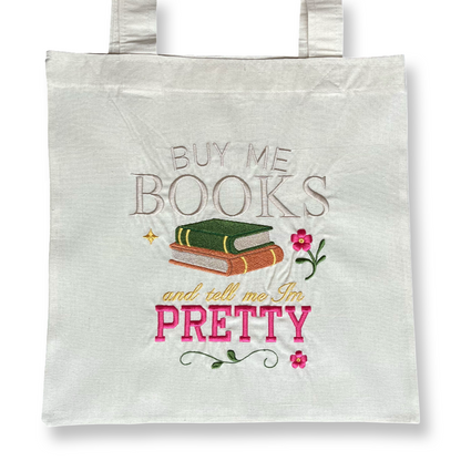 Tote bag bordada “Buy me books and tell me I’m pretty” | Hilo Negro